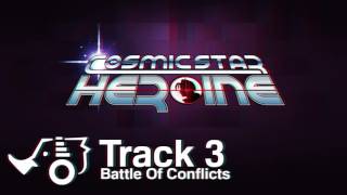 Cosmic Star Heroine OST - 03 - Battle Of Conflicts