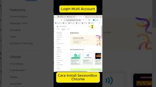 Cara Install Session box Chrome untuk Login Multi Akun screenshot 5