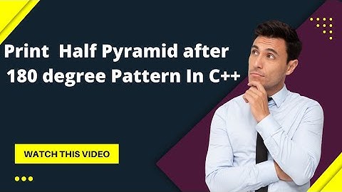 Print half pyramid after 180 degree rotation pattern in C++