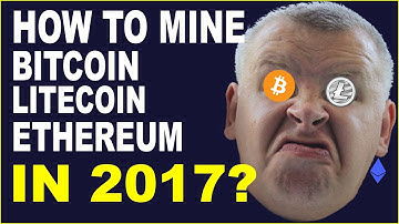 CLOUD MINING - How to mine Bitcoin, Ethereum, Litecoin in 2017?