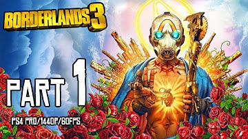BORDERLANDS 3 Walkthrough PART 1 (PS4 Pro) No Commentary Gameplay @ 1440p (60ᶠᵖˢ) ᴴᴰ ✔
