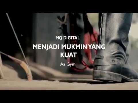 Ceramah Aa Gym Terbaru Kajian Satu Menit MENJADI MUKMIN YANG KUAT Ceramah Aa Gym Terbaru Kajian Satu Menit MENJADI MUKMIN YANG KUAT