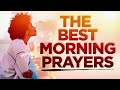 Powerful Morning Prayers To Start Your Day