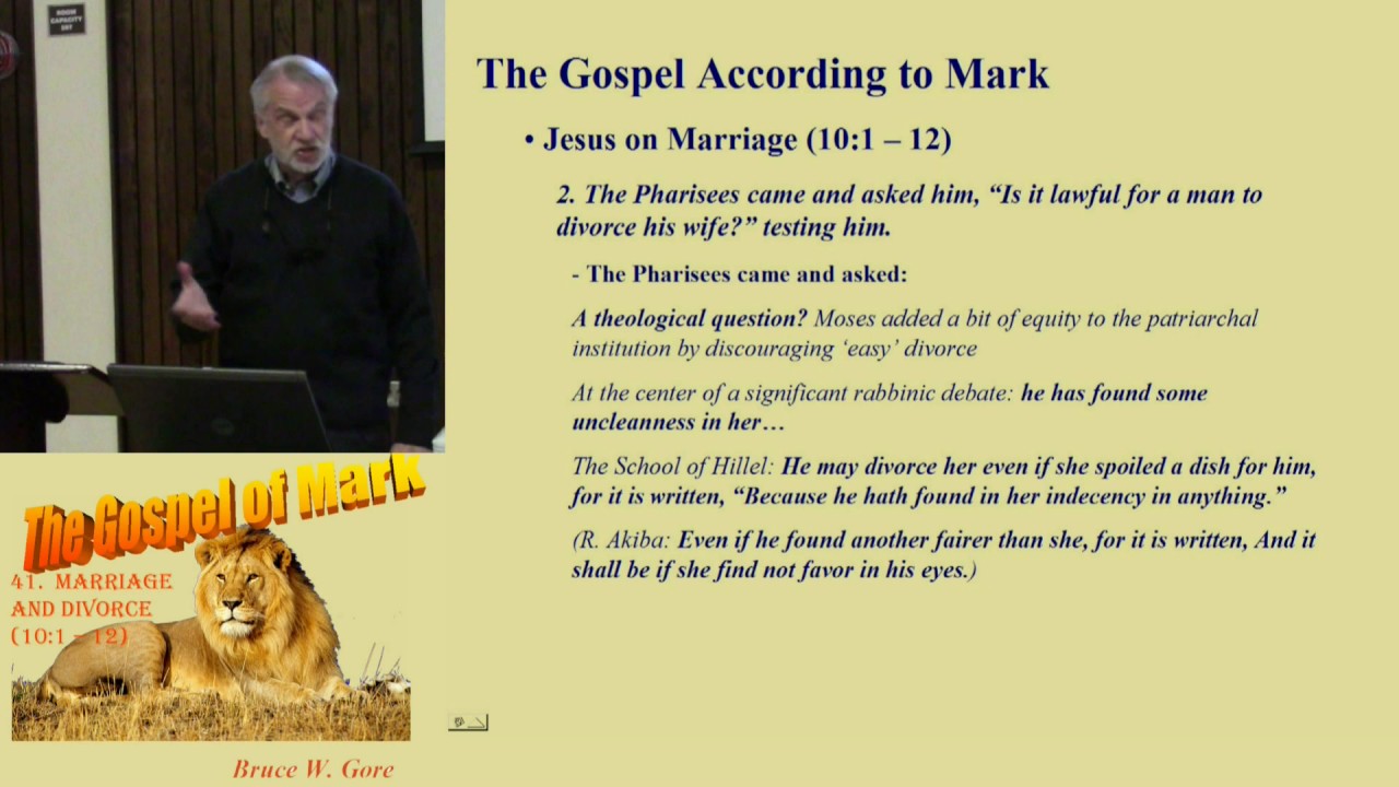 41. Jesus on Marriage and Divorce (Mark 10:1-12)