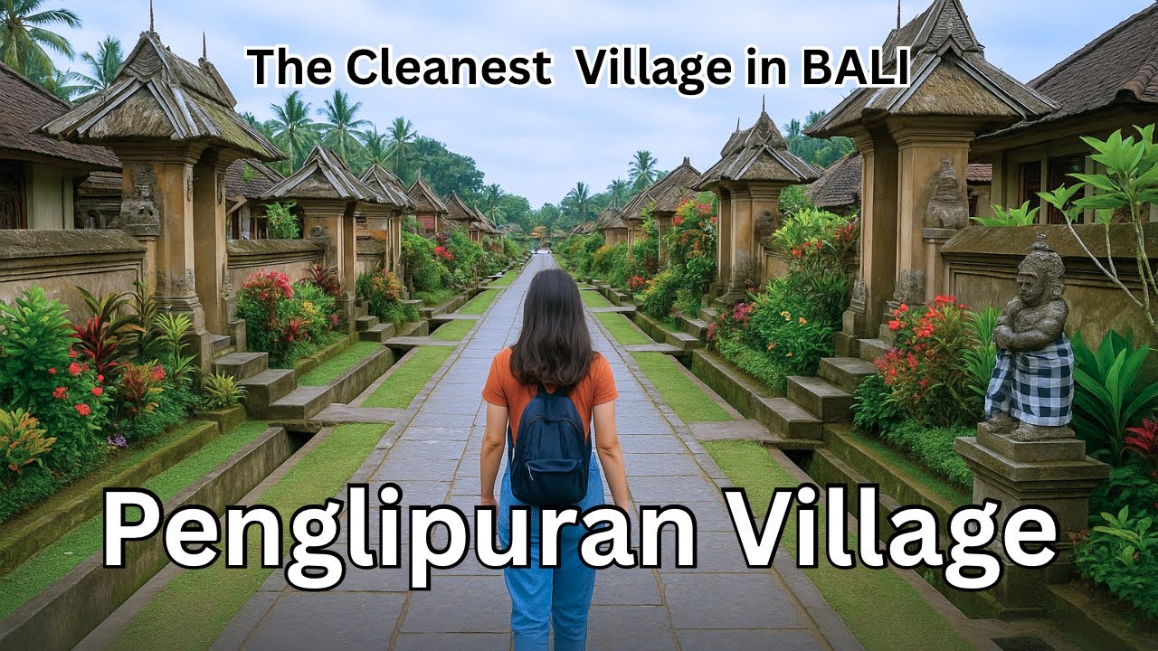 Penglipuran Village Walking Tour | One of the Cleanest & Most Beautiful Villages in Bali