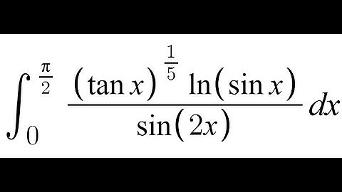 Feynman Integration Example 155 - ∫ from 0 to π/2 of ((tan(x))^(1/5) * ln(sin(x)) / sin(2x)) dx