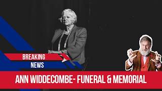 the arrangements for ann widdecombe's funeral