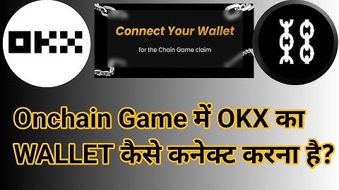 Onchain Game Me wallet connect kaise kare | on chain Game | OKX WALLET
