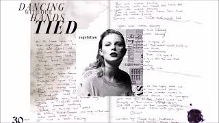 [Vietsub] Dancing With Our Hands Tied - Taylor Swift #reputationalbum