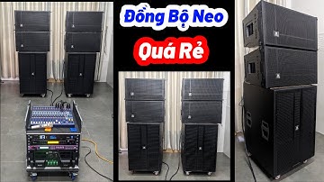 Bass Neo - Sub Neo Dàn Array 6 Loa Siêu Hay  MN7290 LH: 0932669768 Minh Triết Audio