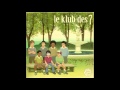 Miniature de la vidéo de la chanson C'est Le Klub Des 7