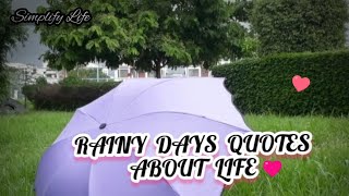 Rainy Days Quotes About Life #loverain #simplifylife #rainquotes #lockdown