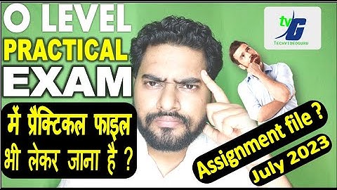 O Level Practical File 2023 | Practical File लेकर जाना होता है | Assignment O level practical 2023