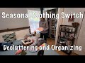 Seasonal Clothing Switch: Decluttering and Organizing