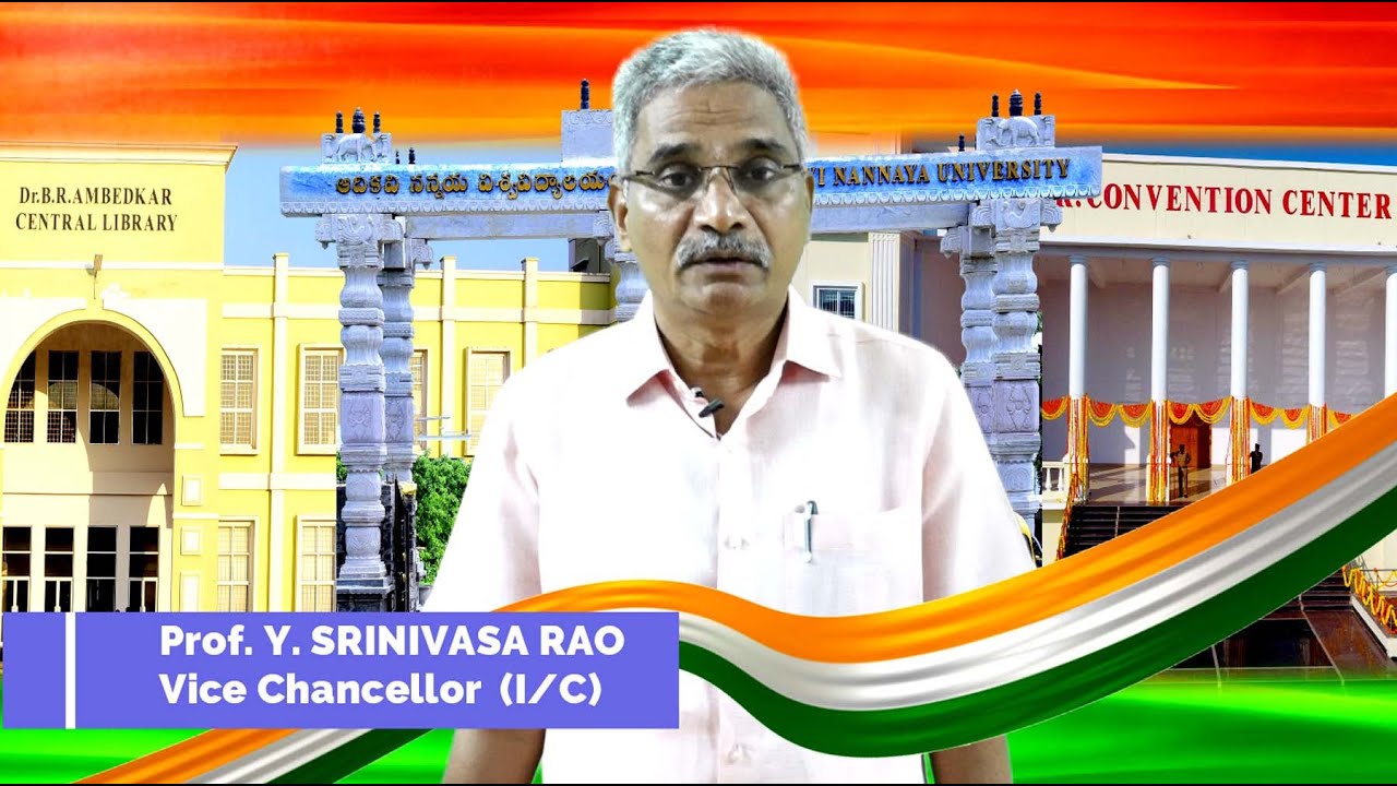 Adikavi Ranna Independence Day Message by VC Prof. Y. SRINIVASA RAO | Adikavi Nannaya ...