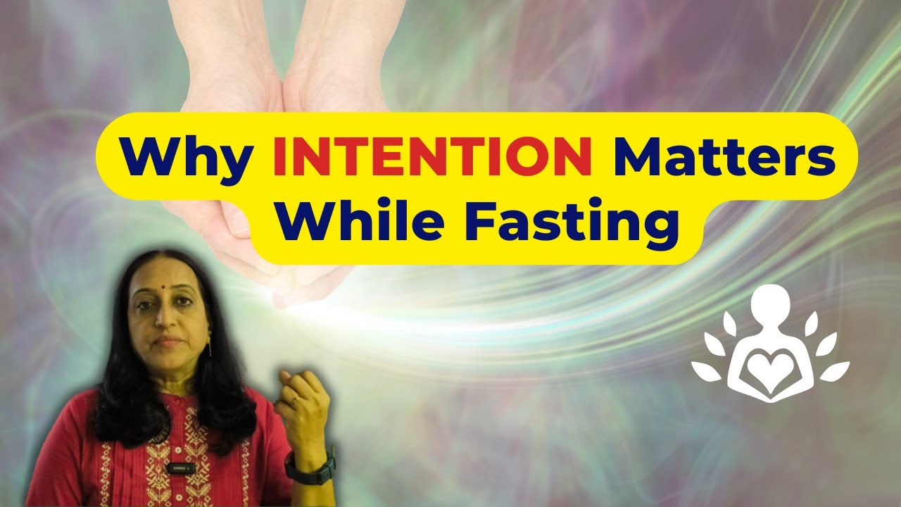 Why Your Intention Matters While Fasting