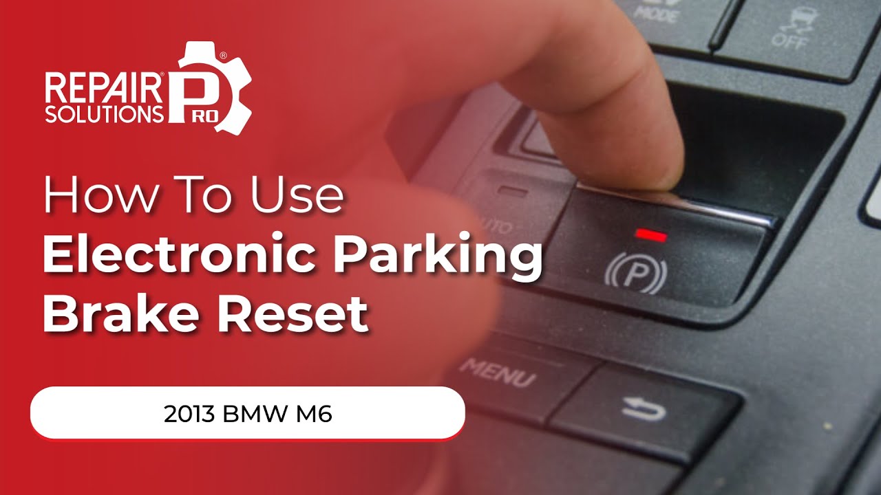 How to Use Electronic Parking Brake Reset Function on SDS | 2013 BMW M6 ...