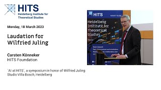 HITS Symposium for Wilfried Juling: Laudation by Carsten Könneker