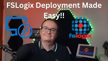 Step-by-Step FSLogix Deployment Guide