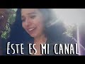 Bienvenidos a mi canal - TRAILER