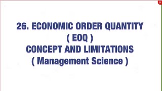 #26 Economic Order Quantity ( EOQ ) - concept and limitations |MS|