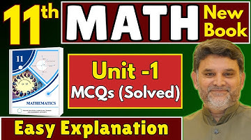Unit 1 MCQs Explanation | 1st Year Math New Book 2025 | By Sir Ghulam Qadir