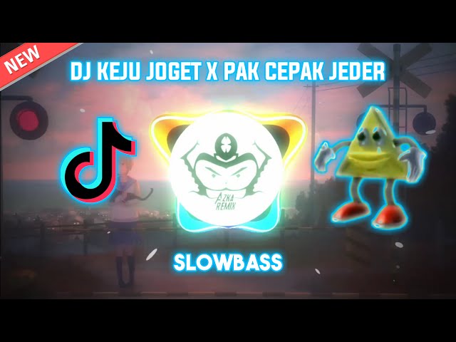 DJ KEJU JOGET X PAK CEPAK JEDER SLOWBASS class=