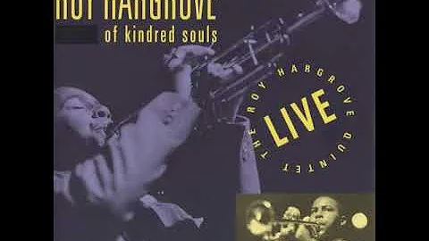 Roy Hargrove Of Kindred Souls 1993 Full Album | be...