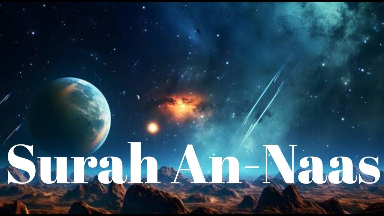 An Naas Meaning In English quran surah youtube viral video an-naas-meaning-in-english-quran-surah-youtube-viral-video