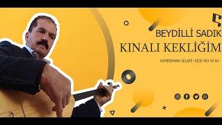 BEYDİLLİ SADIK KINALI KEKLİĞİM (OFFİCİAL AUDİO) Resimi