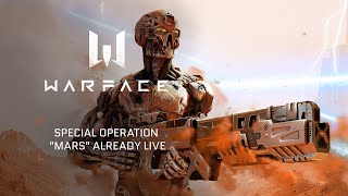 Warface - Mars Release Trailer Warface - Mars Release Trailer