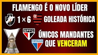 BRASILEIRÃO | FLAMENGO ATROPELA e ASSUME LIDERANÇA | SÃO PAULO e FORTALEZA VENCERAM