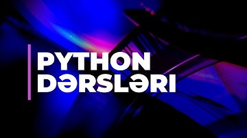 Python dərsləri | Part #8