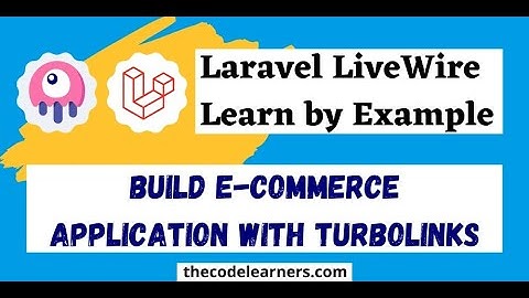 Laravel Livewire | Build Ecommerce Application with Turbolinks