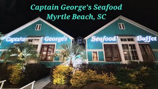 Captain George's Seafood Buffet Myrtle Beach, SC