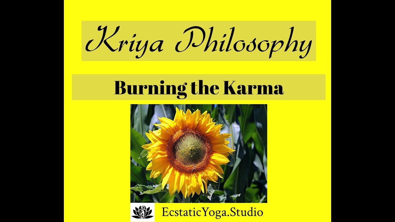 EY Kriya Burning the Karma Process YouTube