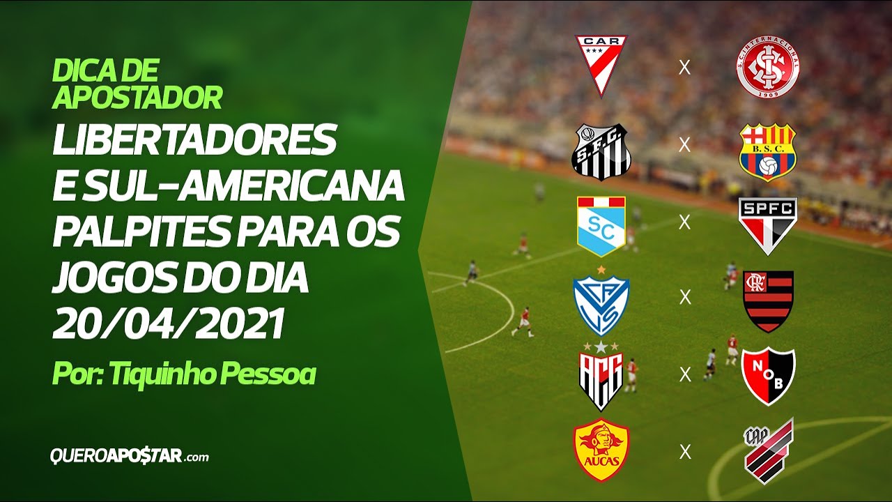 Palpites de Futebol para hoje 20/04 - Libertadores e Copa Sul-Americana 
