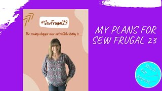 Sew Frugal 23 - My plans