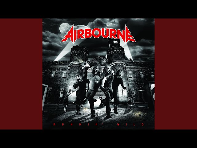 Airbourne - What's Eatin' You