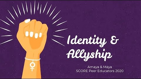 Exploring Identity Workshop : "Identity & Allyship"