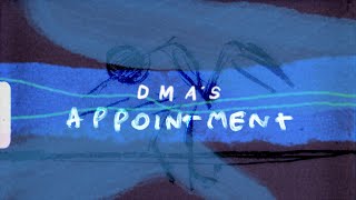 DMA&#39;S - Appointment (Official Video)