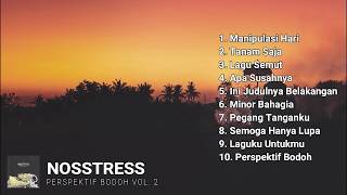 NOSSTRESS - PERSPEKTIF BODOH VOL  2