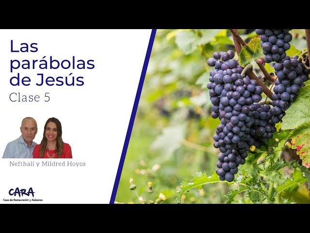 Las parábolas de Jesús - Clase 5