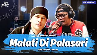 MALATI PALASARI - HENDY RESTU || COVER BY SULE