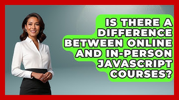 Is There a Difference Between Online and In-Person JavaScript Courses? | JavaScript Toolkit News