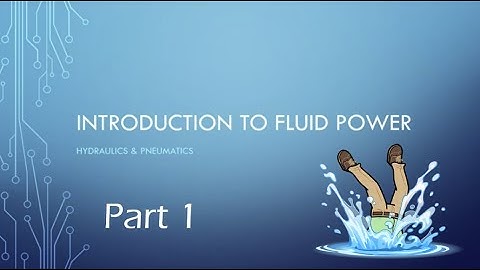 Fluid Power Lesson Pt. 1