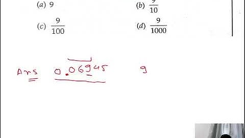 4. The place value of 9 in 0.06945 is (L.I.C.A.D.O., 2008) 9. (a) 9 (b) 10 9 (c) 100 9 (d) 1000