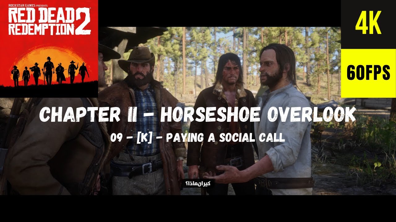 RDR 2 - CHAPTER II - 09 - [K] - Paying a Social Call - مترجمة - No ...