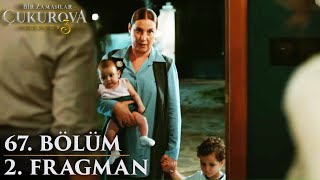 Bir Zamanlar Çukurova | 67. Bölüm 2. Fragman