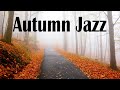 Autumn JAZZ - Best Fall Background Instrumental Bossa Nova JAZZ Music Playlist